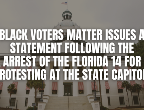 Black Voters Matter Issues A Statement Following the Arrest of the Florida 14 for Protesting at the State Capitol Yesterday