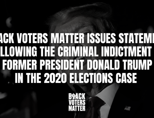 Black Voters Matter Issues Statement Following The Criminal Indictment of Former President Donald Trump in the 2020 Elections Case